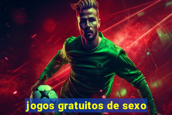 jogos gratuitos de sexo